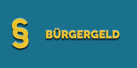 Das Wort Bürgergeld in gelber Schrift auf blauem Hintergrund mit Paragraph Zeichen