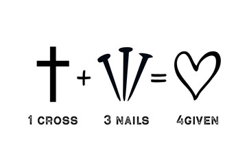 1 Cross + 3 Nails = 4given, Easter decor. Christian t-shirt design with black silhouette Easter Sunday icons. Christianity vector illustration - obrazy, fototapety, plakaty