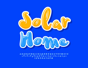Vector modern sign Solar Home. Funny Blue Font. Creative Glossy Alphabet Letters and Numbers.