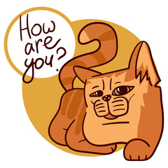 A red cat with the inscription How are you. A flat fat tabby cat shows emotions. A kitten is an animal with emotions on its face. Vector isolated illustration of a red cat lying down