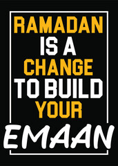 Naklejka na ściany i meble Ramadan is a change to build your imaan Islamic holy month typography.