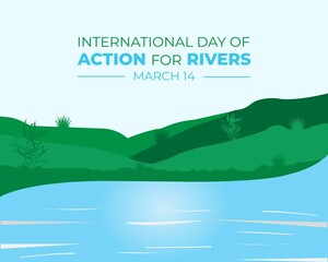 International day of Action for Rivers. March 14. Holiday concept. Template for background with banner, poster and card. Jpeg format.