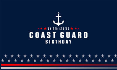 Obraz na płótnie Canvas Happy birthday United States Coast Guard vector illustration. Suitable for Poster, Banners, background and greeting card.