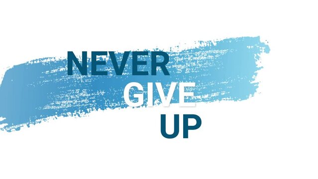 background with text, never give up video 