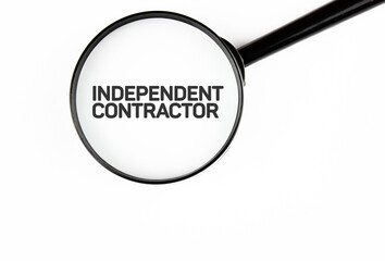 Independent Contractor text, inscription on a white background. Independent Contractor business...