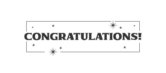 congratulations message with stars inside a thin frame. Elegant typography congrats text.