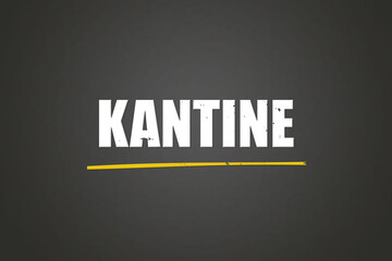 Kantine. Eine schwarze Tafel mit weissem Text. Illustration mit Grunge Textstil.