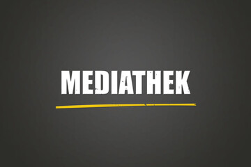 Mediathek. Eine schwarze Tafel mit weissem Text. Illustration mit Grunge Textstil.