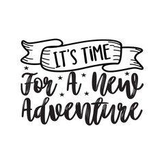 It's Time For A New Adventure SVG Design