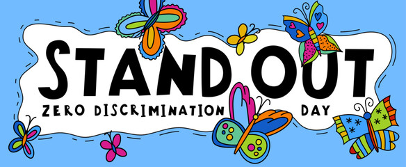 Stand out. First of March. Zero discrimination day. - 742509968