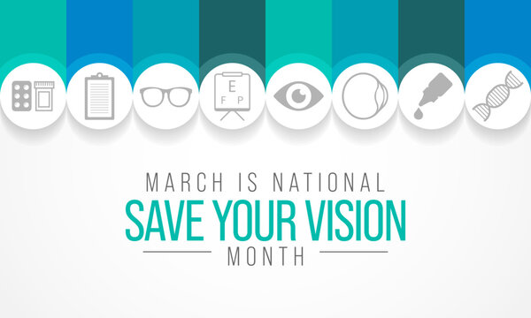 Save your vision month is observed every year in March, aims to increase awareness about good eye care and encourages people to get regular eye exams. Vector illustration