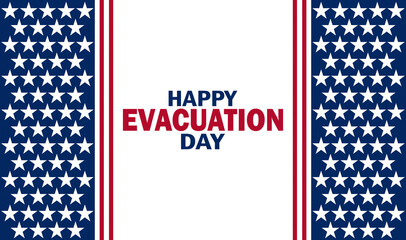 Happy Evacuation Day. Holiday concept. Template for background, banner, card, poster with text inscription.
