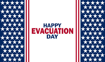 Happy Evacuation Day. Holiday concept. Template for background, banner, card, poster with text inscription.