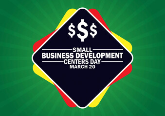 Small Business Development Centers Day. March 20. Holiday concept. Template for background, banner, card, poster with text inscription.