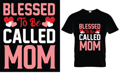Best mom T-shirt design, Mom T-shirt. Proud mon T-shirt design, Happy mother's day - mother quotes typographic t shirt design