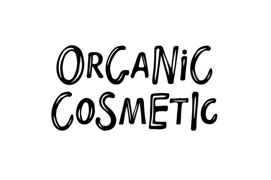 Organic cosmetic text. Hand drawn lettering for small business, beauty shop for advertising, packaging. Label for natural and organic cosmetic products. Flat design isolated on white background