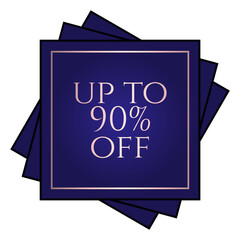 Up to 90% off written over an overlay of three blue squares at different angles.