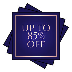 Up to 85% off written over an overlay of three blue squares at different angles.