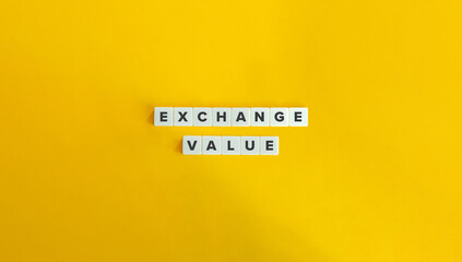 Exchange Value Term and Banner. Text on Block Letter Tiles on Yellow Background. Minimalist Aesthetics.