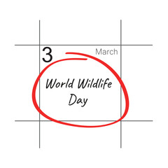Obraz premium March 3. Hand writing text World Wildlife Day on calendar date. 