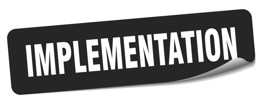 implementation sticker. implementation label