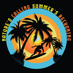 Natures calling summer beckoning, Summer beach vacation t shirts, Summer surfing t-shirt vector design. Enjoy summer time summer typography t-shirt design and vector template.