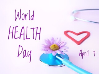 World health day background with text, heart and stethoscope