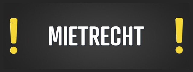 mietrecht. Eine schwarze Tafel mit weissem Text. Illustration mit Grunge Textstil.