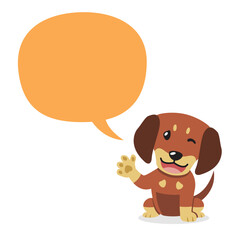 Vector cartoon character dachshund dog with speech bubble for design.