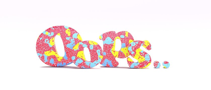 Oops word. Three-dimensional colored letters isolated on white