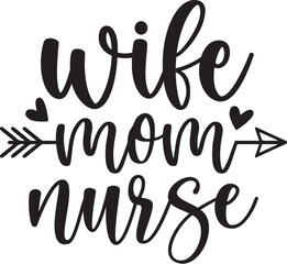 Wife Mom Nurse