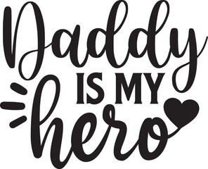Daddy is My Hero