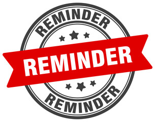 reminder stamp. reminder label on transparent background. round sign