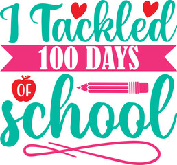 i tackled 100 days of school