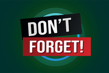 don't forget poster banner graphic design icon logo sign symbol social media website coupon

