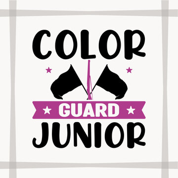 Color Guard Junior SVG Cut File, Color Guard Svg, Gift Svg, Marching Band Svg, T-shirt Design, Color Guard Quote