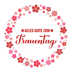 Fototapeta na wymiar Frauentag - Happy Womens Day in German. Calligraphy hand lettering with spring flowers. International Womans day typography poster. Vector template, banner, greeting card, flyer, etc.