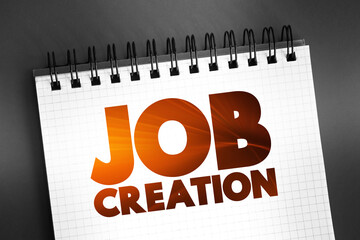 Job Creation text on notepad, business concept background