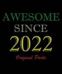 Awesome since February 2022 Born in February 2022 retro vintage Birthday quote vector design, quote t shirt design.