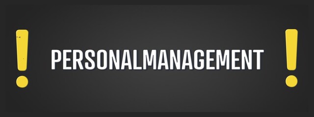 Personalmanagement. Eine schwarze Tafel mit weissem Text. Illustration mit Grunge Textstil.