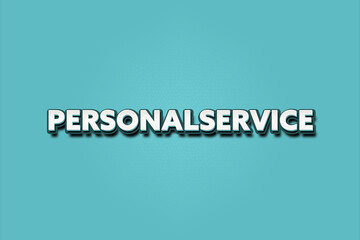 Personalservice. Eine schwarze Tafel mit weissem Text. Illustration mit Grunge Textstil.