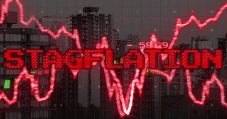 Image of stagflation text in red with graph and charts processing data over cityscape