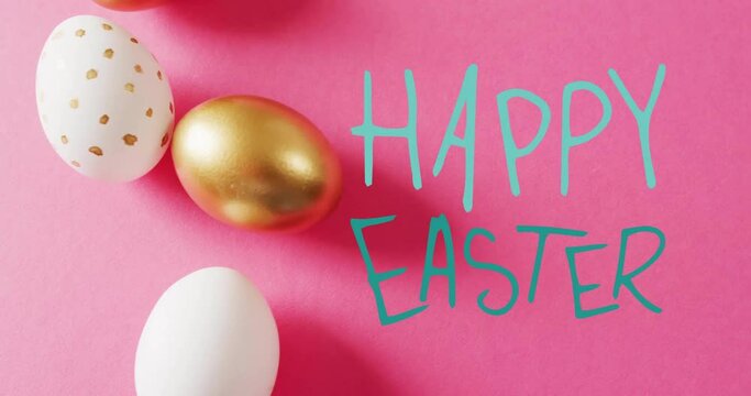 Animation of happy easter text over gold and white easter eggs on pink background