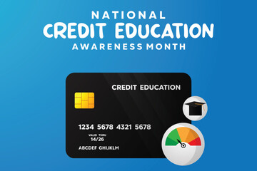 National Credit Education Awareness Month (March).  Credit cards, graduation caps and credit scores. cards, banners, posters, social media and more. Blue background.
