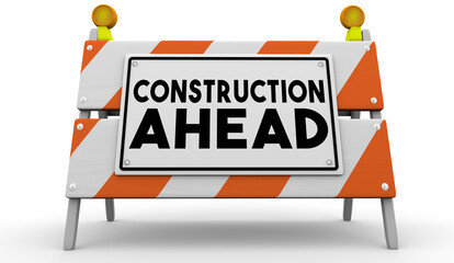 Naklejki  Construction Ahead Barricade Road Closed Improvement Project Warning 3d Illustration