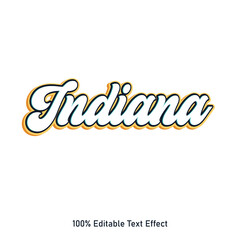 Indiana text effect vector. Editable college t-shirt design printable text effect vector. 3d text effect vector.