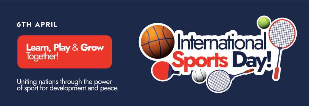 International Sports Day. 6th April International Day of Sports for development and peace celebration cover banner with different sports equipment and athlete  gear tennis ball, rackets, basketball.