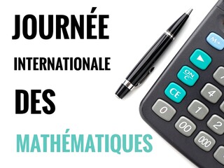 Day of Mathematics Background. French text Journée internationale des mathématiques and calculator
