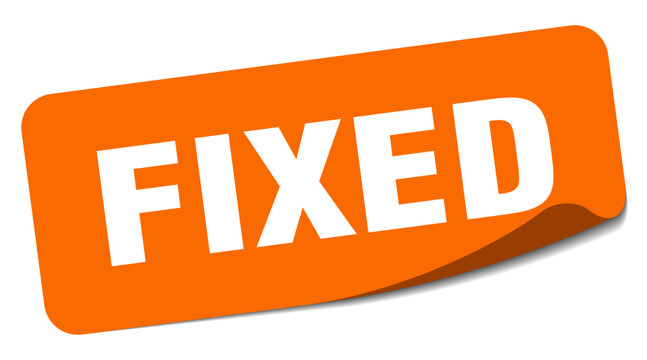 fixed sticker. fixed label