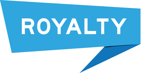 Blue color speech banner with word royalty on white background